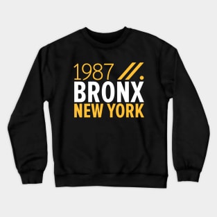 Bronx NY Birth Year Collection - Represent Your Roots 1987 in Style Crewneck Sweatshirt